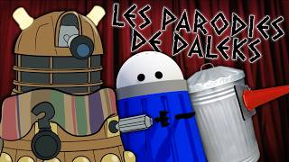 LES PARODIES DE DALEKS - Doctor Who