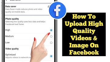 How To Upload High Quality Photos and Videos On Facebook Without Losing Quality in 2025