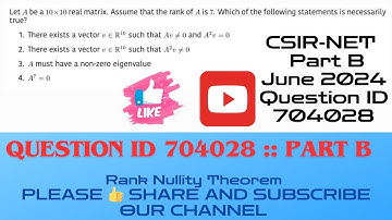 CSIRNET Mathematics June 2024 Solutions| Linear Algebra CSIRNET JUNE 2024 Question Part B|#QID704028