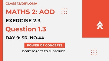 Class 12 Maths 2 | Chapter 2 | AOD | Ex 2.3 |Question 1.3| Sr. No. 44 | HSC Board |2023| Govind Sir