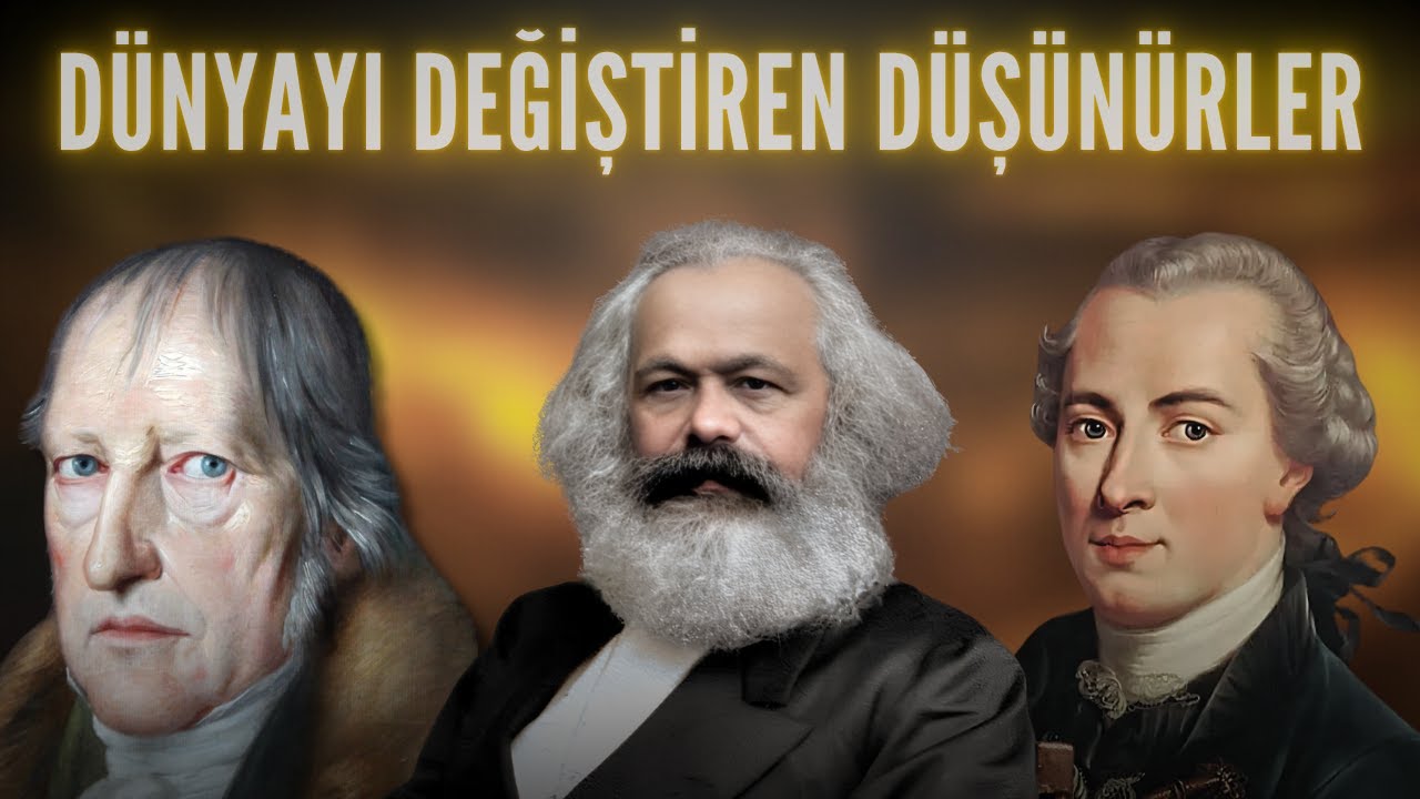İnsanlık Tarihine Damga Vuran Büyük Düşünürler - Bütün Video: Kant, Hegel, Marx ve Diğerleri