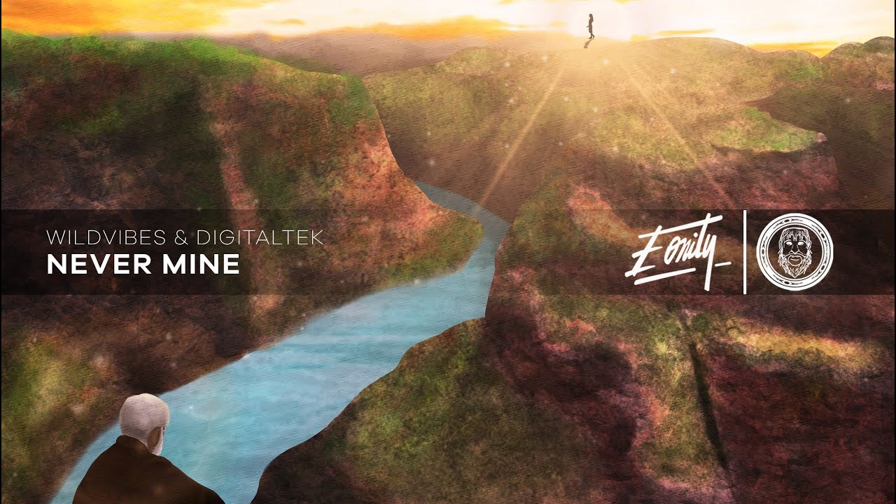 WildVibes, DigitalTek & Annamarie Rosanio - Never Mine [Eonity Exclusive]