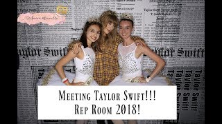 MEETING TAYLOR SWIFT! REP ROOM JULY 20, 2018