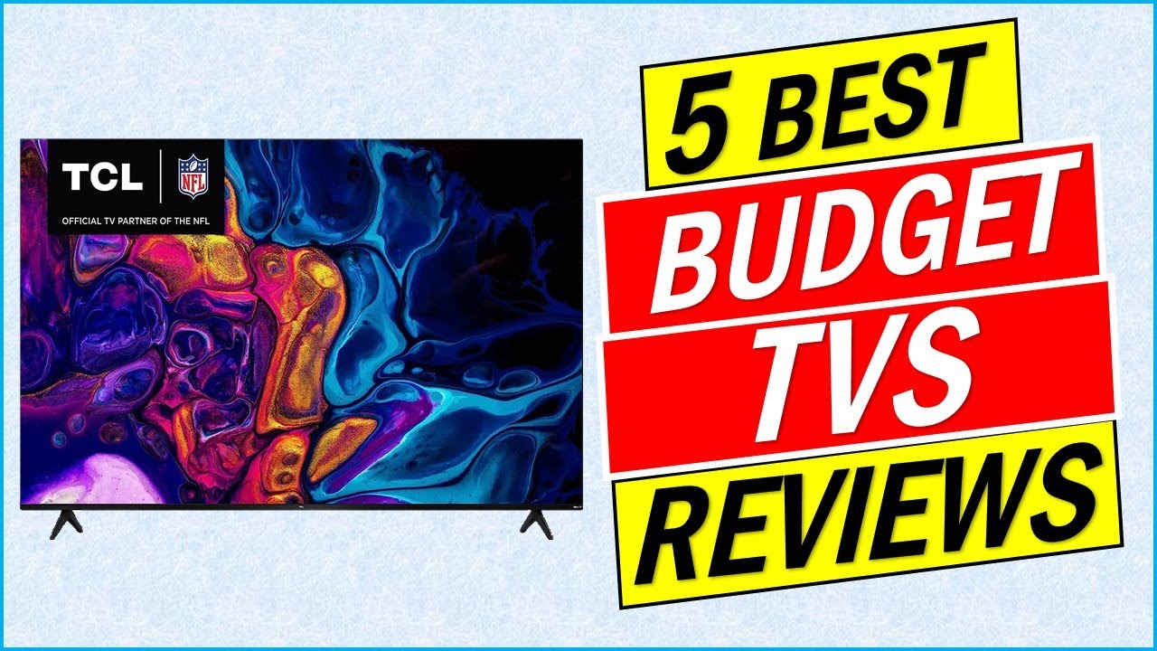 Top 5 Best Budget TVs in 2023 Best Budget TVs (Buying Guide) YouTube