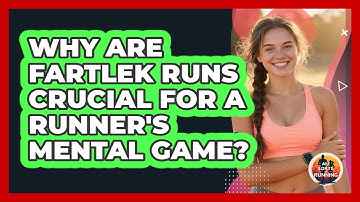 Why Are Fartlek Runs Crucial For A Runner