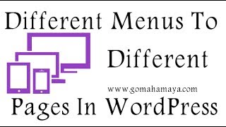How to Add Different Menus To Different Pages WordPress 2018