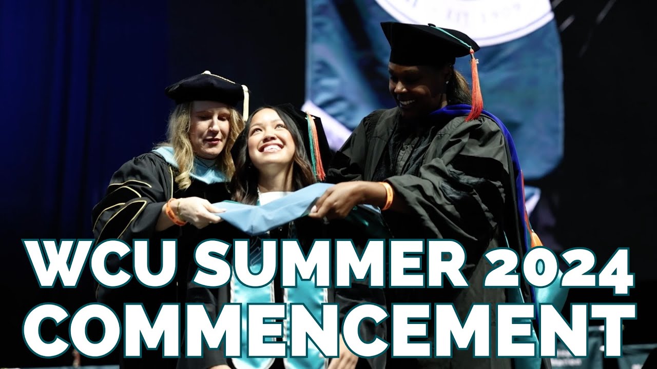 WCU Celebrates Graduates at Summer 2024 Commencement - YouTube