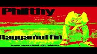 Philthy - Raggamuffin * Free Download In Description! *