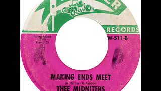 Thee Midniters - Making Ends Meet