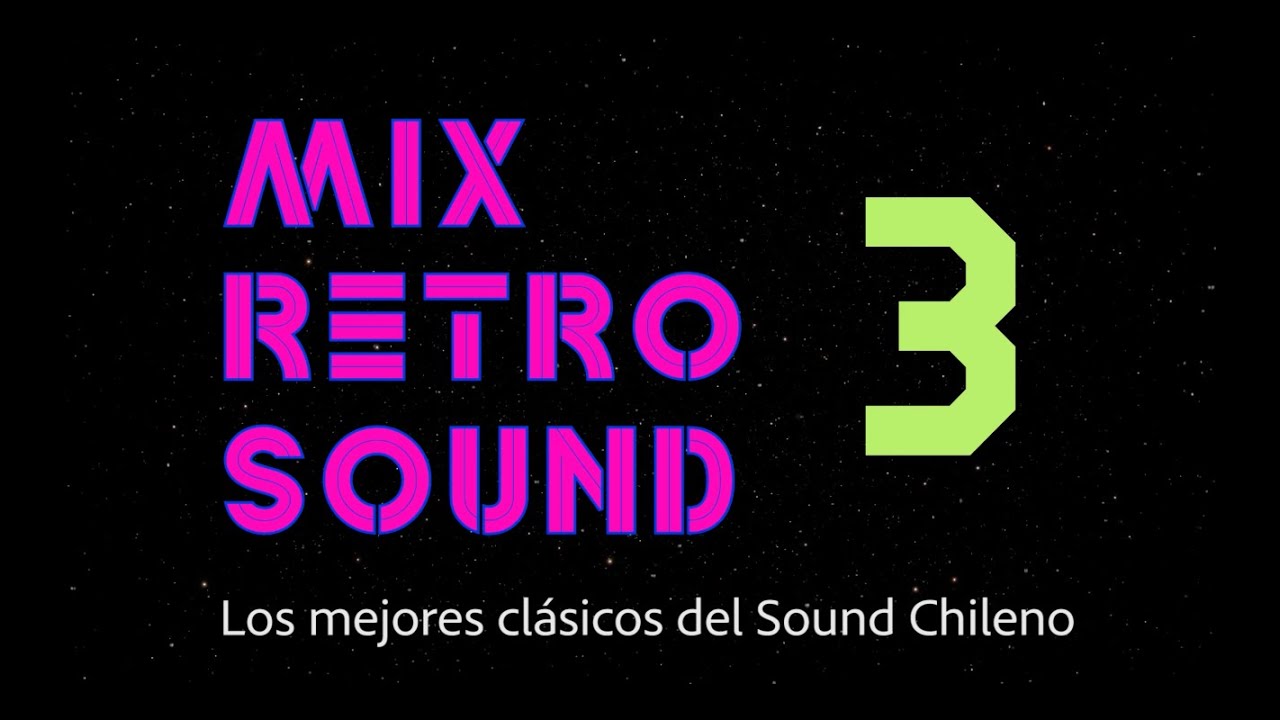 Mix Retro Sound 3 - Ariel Aqueveque / Karaokes Chile TV