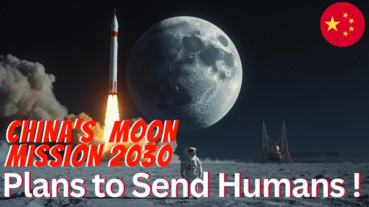 How China Plans to Send Humans to the Moon by 2030 ? - YouTube