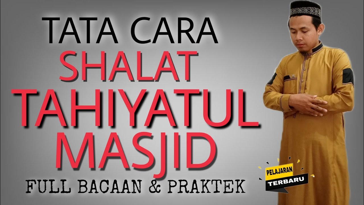 panduan-lengkap-salat-sunnah-tahiyatul-masjid-tutorial-praktis-youtube