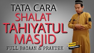 TATA CARA SHALAT TAHIYATUL MASJID Sesuai Sunnah