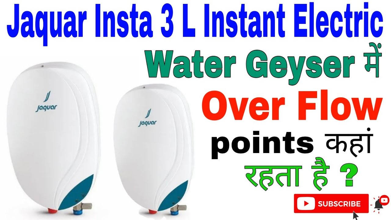 Jaquar Electric Water Geyser me overflow point kha Rahita hai ushe kaise  khole... - YouTube