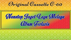 Nonstop Joget Lagu Melayu Album Terlaris (Original Cassette)  - Durasi: 57:46. 