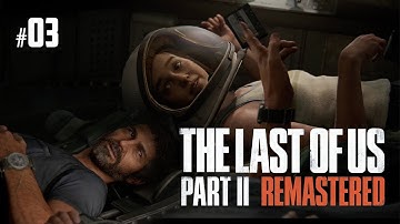 The Last of Us II : Seattle Day 1 (Ellie) Part 2 | Chapter 3 | Gameplay Walkthrough (No Commentary)