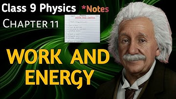 Science Class 9 Work and Energy | Physics Chapter 11 handwritten notes |