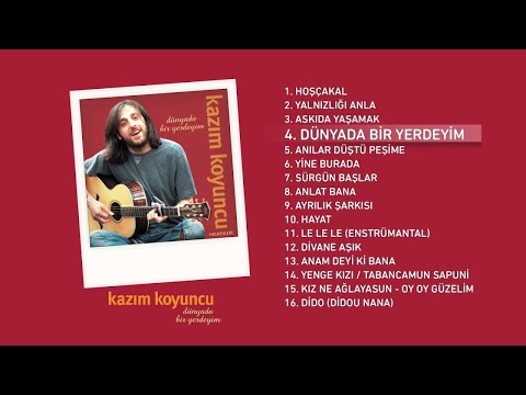 Dünyada Bir Yerdeyim (Kazım Koyuncu) Official Audio #dünyadabiryerdeyim #kazımkoyuncu - Esen Digital