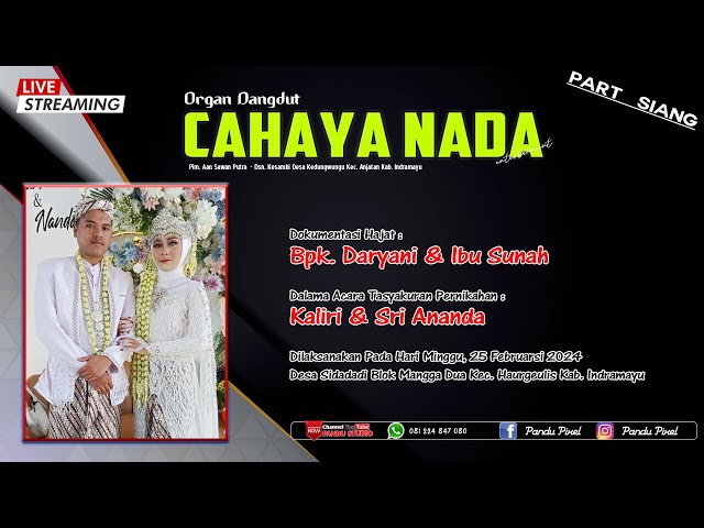 [ LIVE STREAMING ] ORGAN DANGDUT CAHAYA NADA || SIDADADI MINGGU, 25 FEBRUARI 2024 || PART - SIANG class=