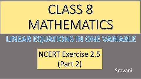 Class 8 Mathematics NCERT | Linear Equations in One Variable | Exercise 2.5 (part 2)