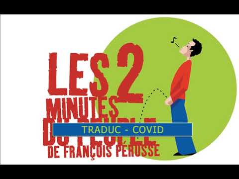 Les 2 minutes du peuple – Traduc - Covid – François Pérusse