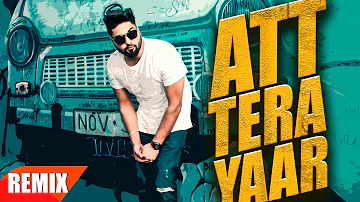 Att Tera Yaar (Remix) | Navv Inder | Punjabi Remix Songs | Speed Records