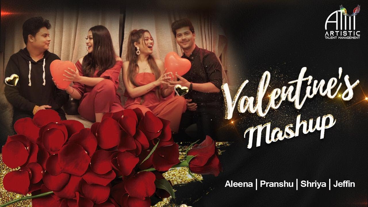 The Valentines Mashup  Aleena  Pranshu  Shriya  Jeffin
