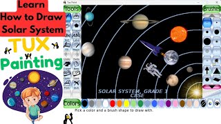 Create Solar System & Planets using Tux Paint for Kids| Computer Painting | CBSE Grade 1| ICT