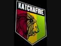 Hey Girl - KatchaFire (better version)