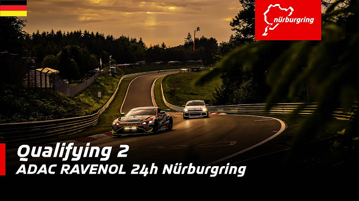 ADAC RAVENOL 24h Nürburgring | Qualifying 2 | Deutsch