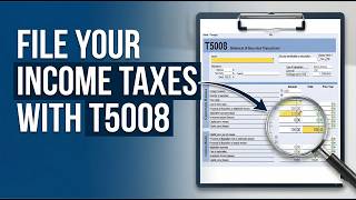 How To  File Your Income Taxes With T5008 - Full Guide (2026)