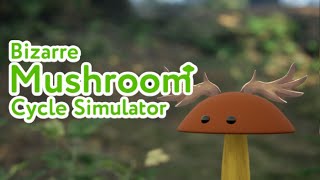 【Bizarre Mushroom Cycle Simulator】キノコの気持ちになる【Vtuber/ダン坊】