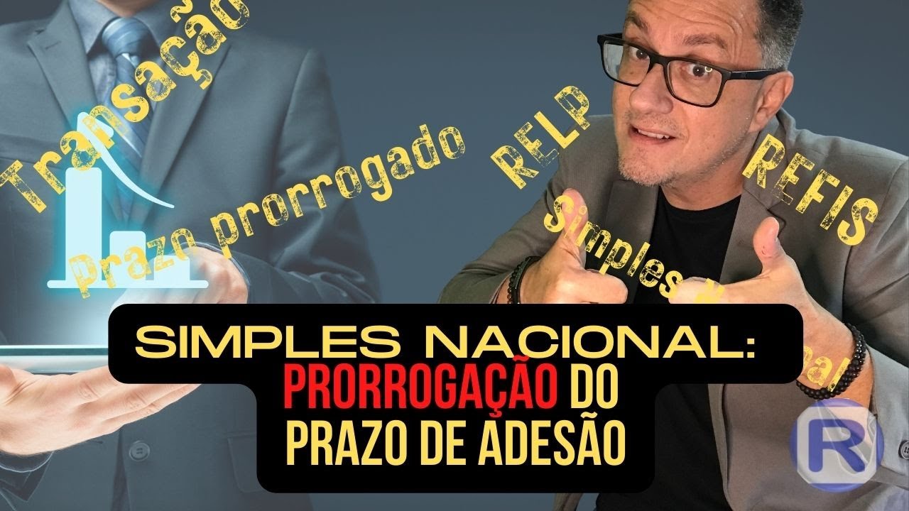 Simples Nacional: Prorrogação do prazo de adesão em 2022!