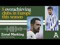 5 overachieving clubs across Europe so far this season | Zonal Marking | The Athletic