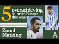 5 overachieving clubs across Europe so far this season | Zonal Marking | The Athletic