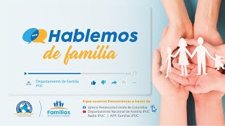 Hablemos de Familia