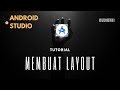 TUTORIAL MEMBUAT LAYOUT DI ANDROID STUDIO #tugaskuliah #fyp