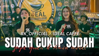 Download Lagu SUDAH CUKUP SUDAH tiara arsel \u0026 jupe quen DANGDUT BAJIDORAN BANDUNG  MP3