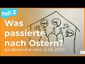 Was passierte nach Ostern? - Kinderkirche Online vom 31.05.2020