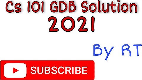 Cs101 GDB Solution ||Fall 2020