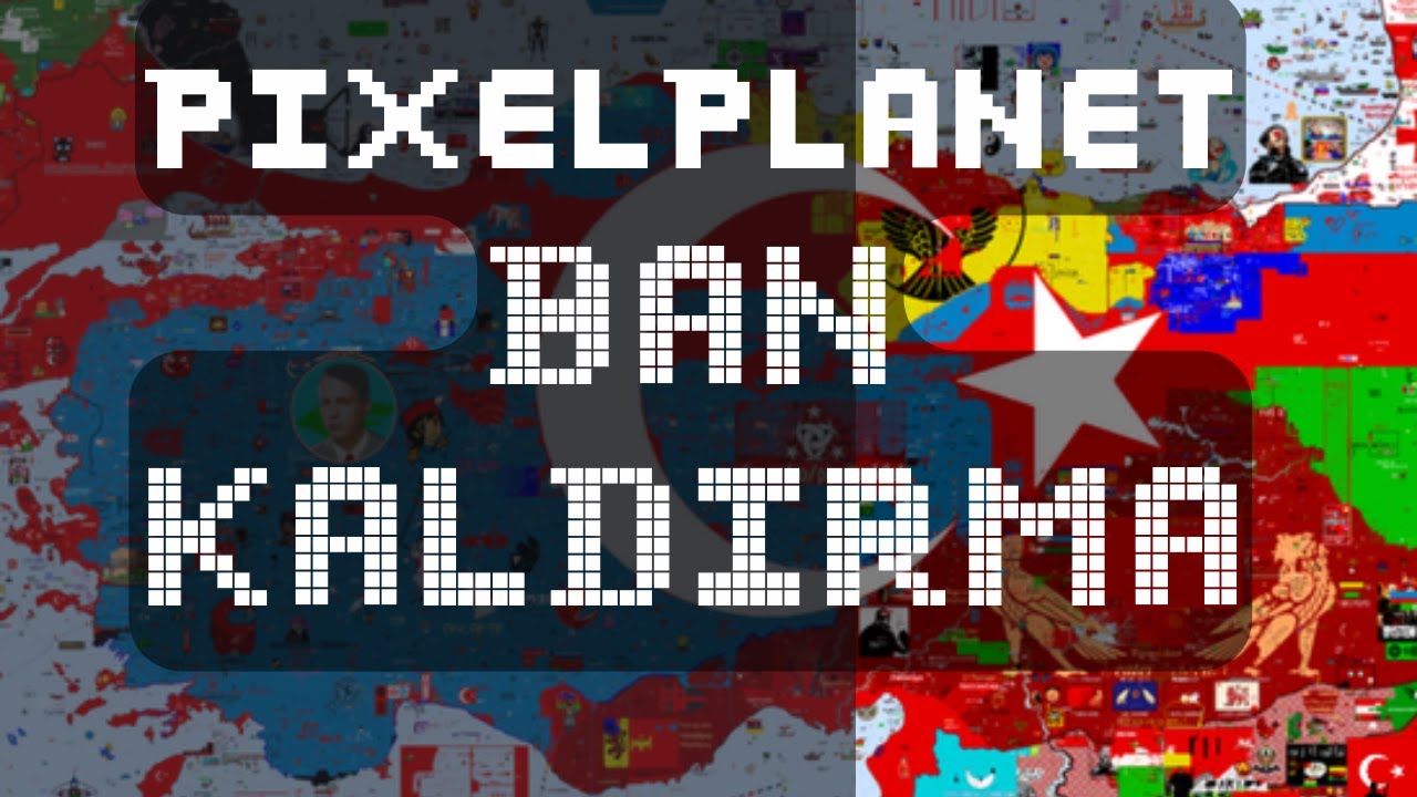 Pixelplanet PixelPlanet Ban Kaldırma Çok Basit - YouTube