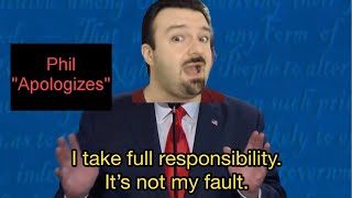 Phil speed-runs "Redemption" to "Toxic" arc.  Apology video may go down as one of the worst ever.