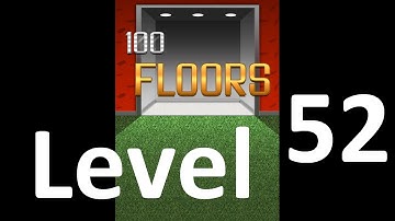 100 Floors Level 52 Floor 52 Solution Iphone Ipad Ipod