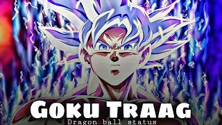 Goku Traag 😈👿 Dragon ball status | Traag | @SKPokeTuber | #dragonball