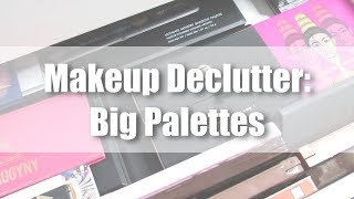 Makeup Declutter: Big Palettes | JustJasmine24