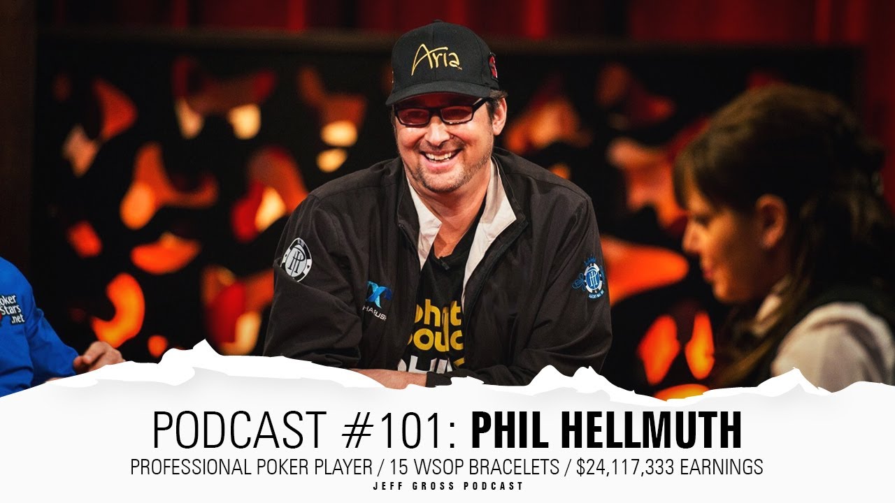 Podcast 101 Phil Hellmuth / Professional Poker Player / 15 WSOP