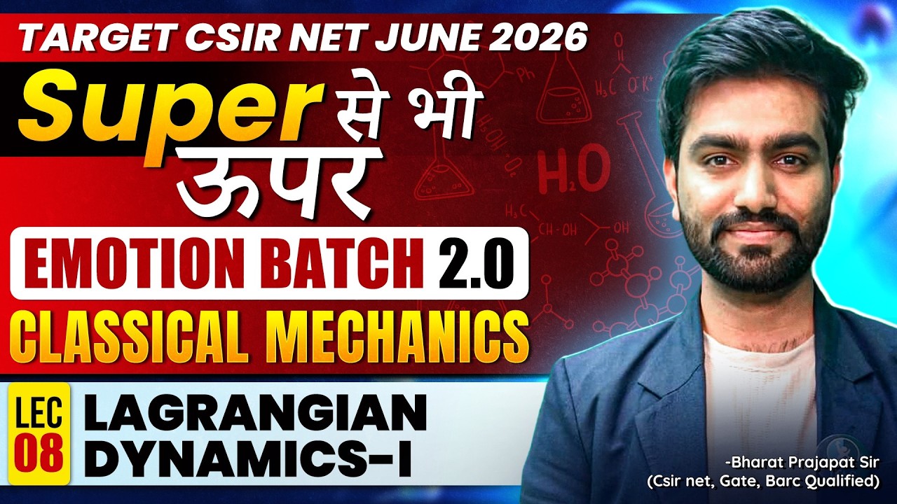 Lagrangian Dynamics- I | Classical Mechanics | CSIR NET Physics 2026 | Lec-8 | IFAS