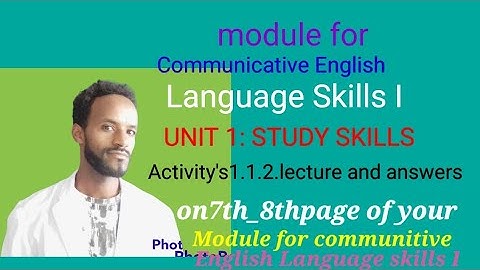 Lesson 1: Communicative English  Skills I  Unit 1: Study Skills  : Answers of Activity