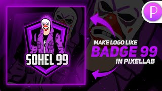 How to Make Logo Like @Badge99ff| How to Make Gaming Logo in Pixellab