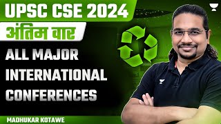 All Major International Conferences |अंतिम वार for UPSC CSE 2024 | Imp Topics by Madhukar Kotawe